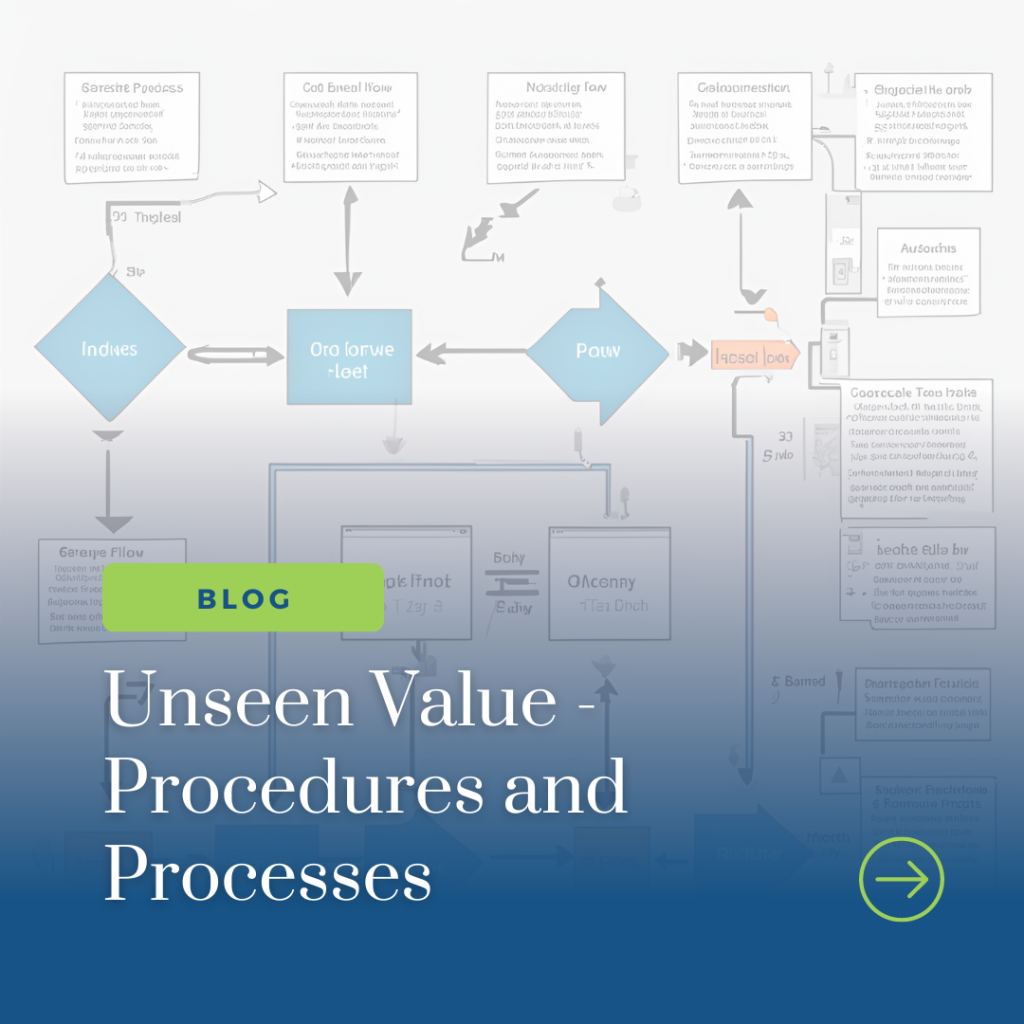 Unseen Value - Procedures and Processes